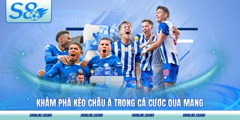 Khám phá kèo châu Á trong cá cược qua mạng