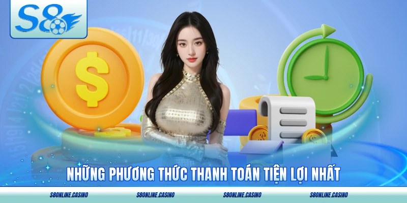 Những phương thức thanh toán tiện lợi nhất