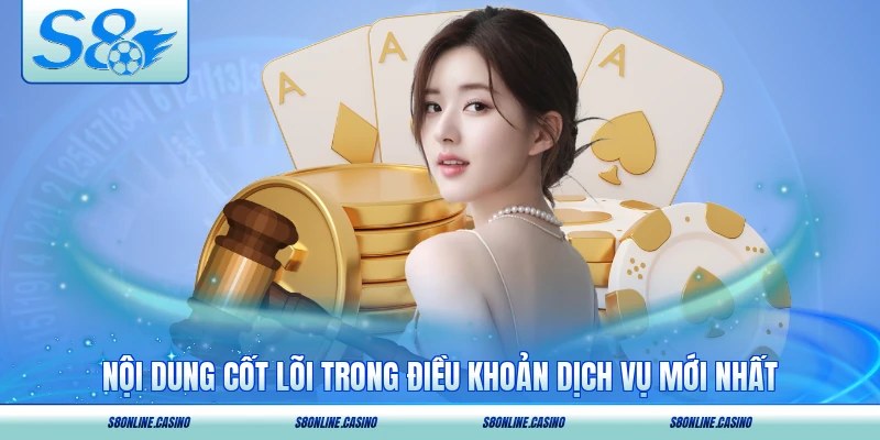 Nội dung cốt lõi trong điều khoản dịch vụ mới nhất
