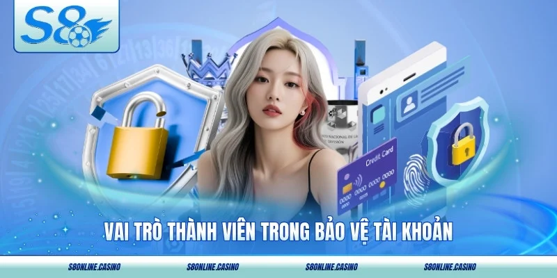 Vai trò thành viên trong bảo vệ tài khoản